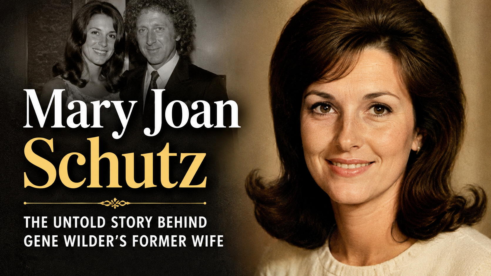 Mary Joan Schutz and her connection to Gene Wilder's life and legacy